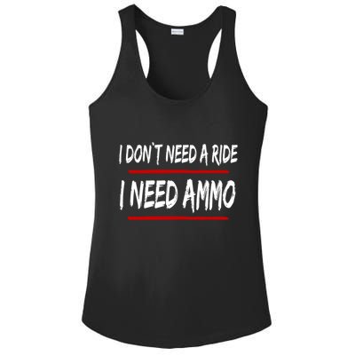 I Don't Need A Ride I Need Ammo Ukraine Ladies PosiCharge Competitor Racerback Tank