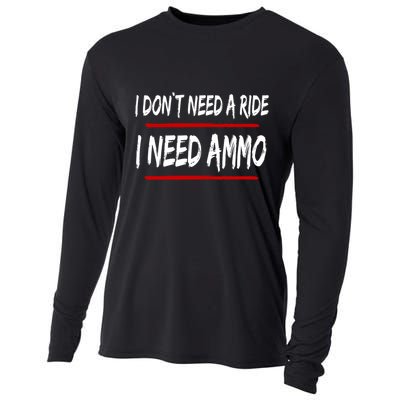 I Don't Need A Ride I Need Ammo Ukraine Cooling Performance Long Sleeve Crew