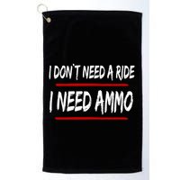 I Don't Need A Ride I Need Ammo Ukraine Golf Towel