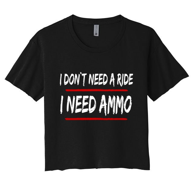 I Don't Need A Ride I Need Ammo Ukraine Crop Top
