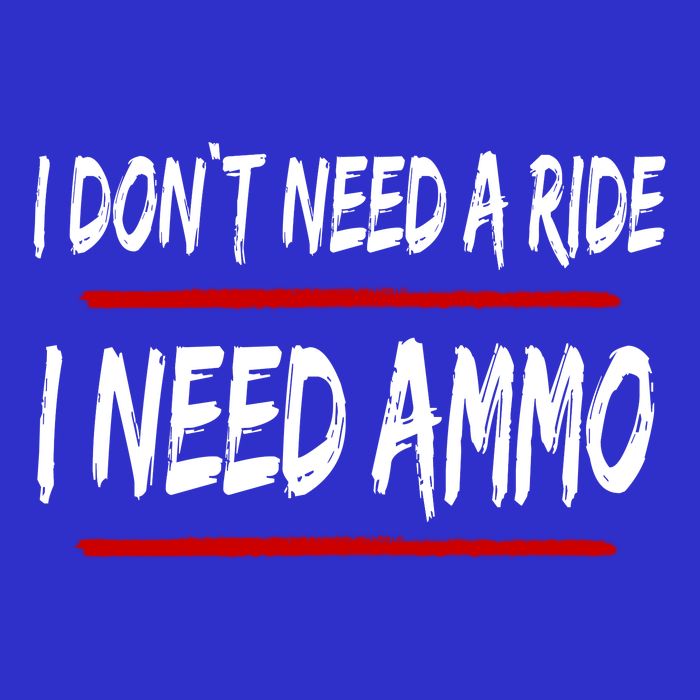 I Don't Need A Ride I Need Ammo Ukraine Toddler T-Shirt