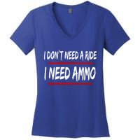 I Don't Need A Ride I Need Ammo Ukraine Women's V-Neck T-Shirt