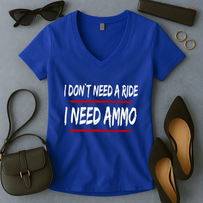 I Don't Need A Ride I Need Ammo Ukraine Women's V-Neck T-Shirt