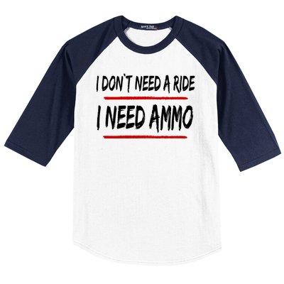 I Don't Need A Ride I Need Ammo Ukraine Baseball Sleeve Shirt