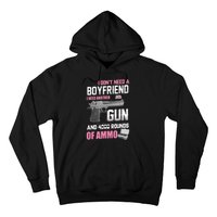 I Dont Need A Boyfriend I Need Another Gun And 4000 Rounds Hoodie