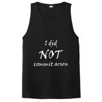 I Did Not Commit Arson Funny Quote PosiCharge Competitor Tank