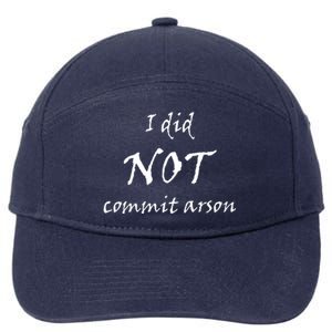 I Did Not Commit Arson Funny Quote 7-Panel Snapback Hat