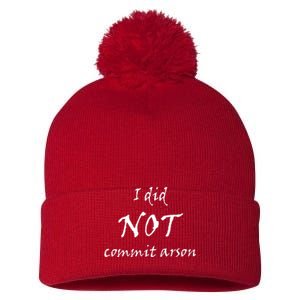 I Did Not Commit Arson Funny Quote Pom Pom 12in Knit Beanie