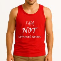 I Did Not Commit Arson Funny Quote Tank Top