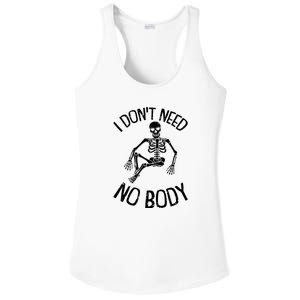 I Dont Need Nobody Lazy Halloween Costume Funny Skeleton Ladies PosiCharge Competitor Racerback Tank