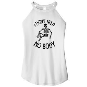 I Dont Need Nobody Lazy Halloween Costume Funny Skeleton Women's Perfect Tri Rocker Tank