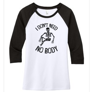 I Dont Need Nobody Lazy Halloween Costume Funny Skeleton Women's Tri-Blend 3/4-Sleeve Raglan Shirt