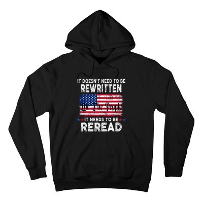 It Doesnt Need To Be Rewritten It Needs To Be Reread Hoodie