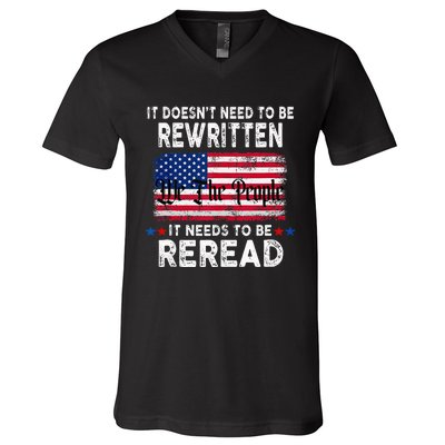 It Doesnt Need To Be Rewritten It Needs To Be Reread V-Neck T-Shirt