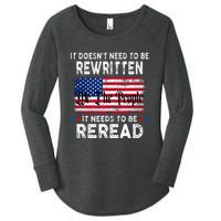 It Doesnt Need To Be Rewritten It Needs To Be Reread Women's Perfect Tri Tunic Long Sleeve Shirt