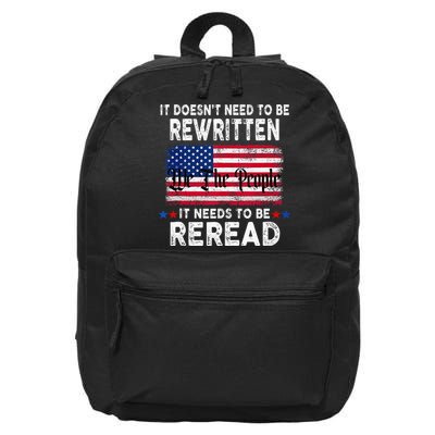 It Doesnt Need To Be Rewritten It Needs To Be Reread 16 in Basic Backpack