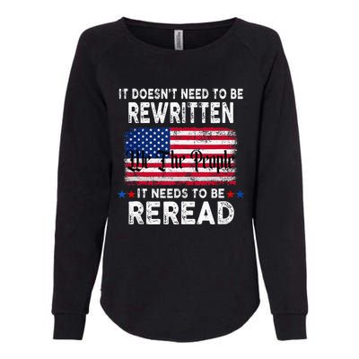 It Doesnt Need To Be Rewritten It Needs To Be Reread Womens California Wash Sweatshirt