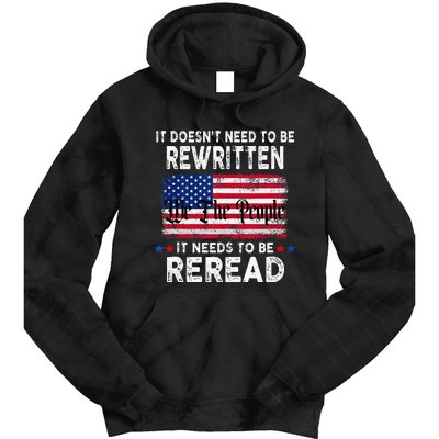 It Doesnt Need To Be Rewritten It Needs To Be Reread Tie Dye Hoodie