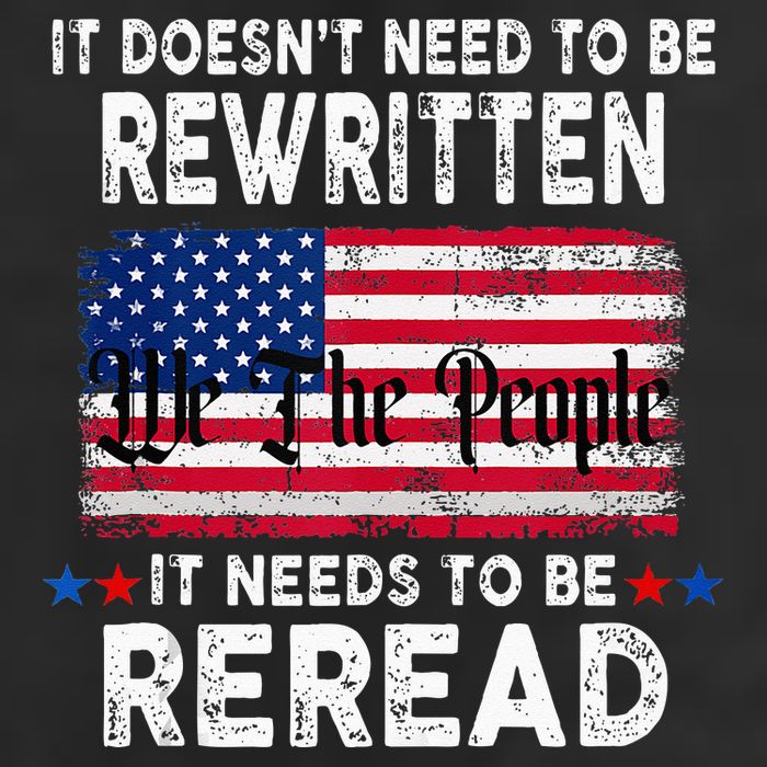 It Doesnt Need To Be Rewritten It Needs To Be Reread Trucker Hat