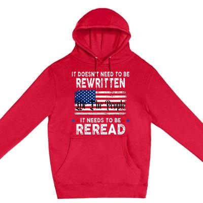 It Doesnt Need To Be Rewritten It Needs To Be Reread Premium Pullover Hoodie