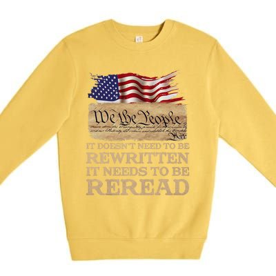 It DoesnT Need To Be Rewritten It Needs To Be Reread Premium Crewneck Sweatshirt