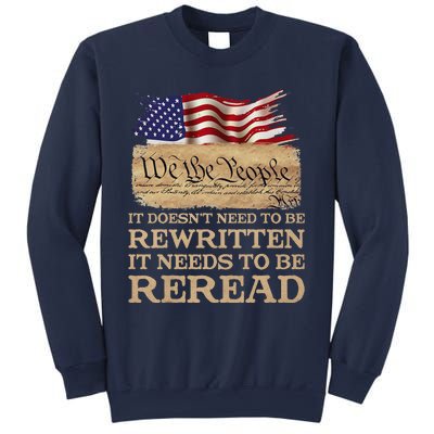 It DoesnT Need To Be Rewritten It Needs To Be Reread Sweatshirt