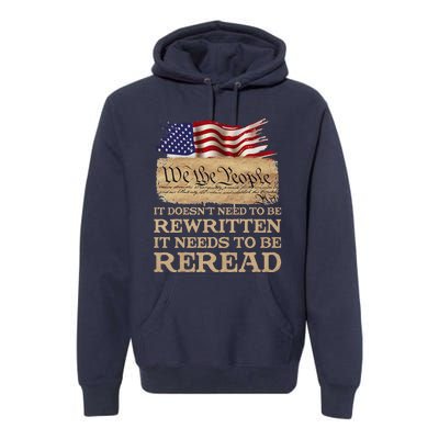 It DoesnT Need To Be Rewritten It Needs To Be Reread Premium Hoodie