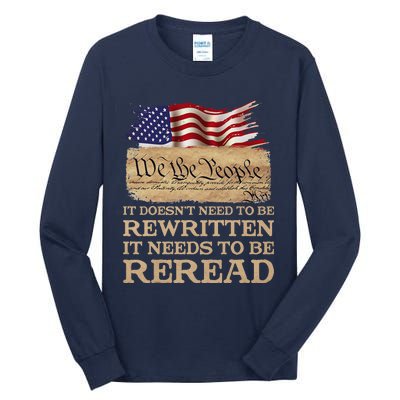 It DoesnT Need To Be Rewritten It Needs To Be Reread Tall Long Sleeve T-Shirt