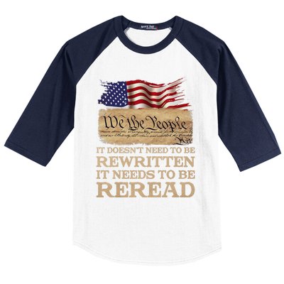 It DoesnT Need To Be Rewritten It Needs To Be Reread Baseball Sleeve Shirt