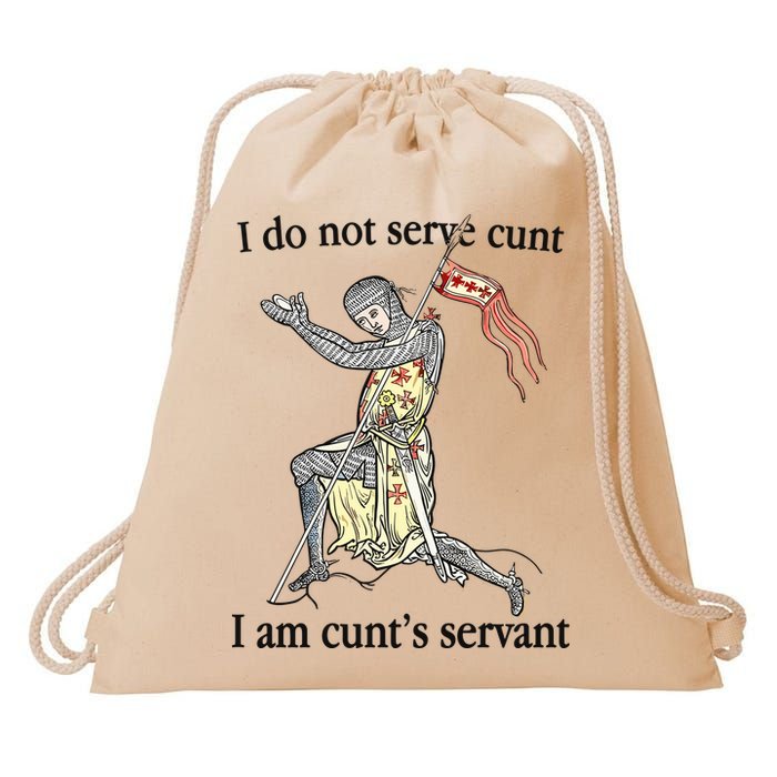 I Do Not Serve Cunt I Am CuntS Servant Drawstring Bag