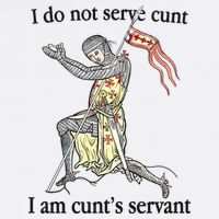 I Do Not Serve Cunt I Am CuntS Servant T-Shirt