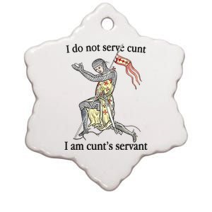 I Do Not Serve Cunt I Am CuntS Servant Ceramic Star Ornament