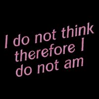 I Do Not Think Therefore I Do Not Am Performance Shirt