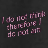 I Do Not Think Therefore I Do Not Am Trucker Hat