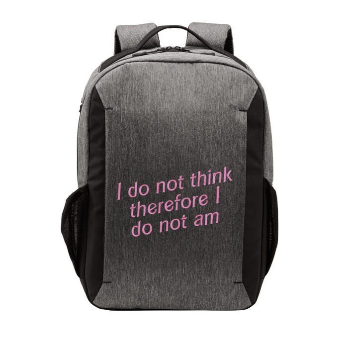 I Do Not Think Therefore I Do Not Am Vector Backpack