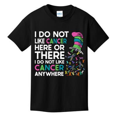 I Do Not Like Cancer Here Or There I Do Not Like Cancer Kids T-Shirt