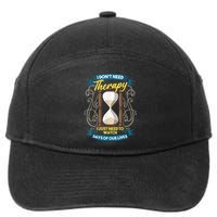 I Don't Need Therapy I Just Need To Watch Days Of Our Lives 7-Panel Snapback Hat