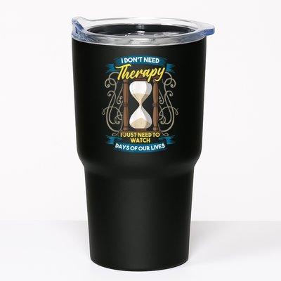 I Don't Need Therapy I Just Need To Watch Days Of Our Lives Tumbler