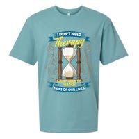 I Don't Need Therapy I Just Need To Watch Days Of Our Lives Sueded Cloud Jersey T-Shirt