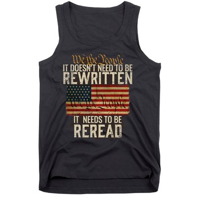 It Doesnt Need To Be Rewritten Constitution We The People Tank Top