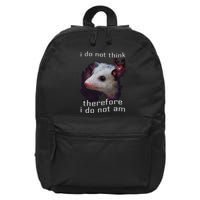 I Do Not Think Therefore I Do Not Am Possum 16 in Basic Backpack