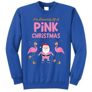 IM Dreaming Of A Pink Christmas Flamingo Santa Tropical Gift Tall Sweatshirt