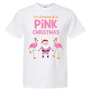 IM Dreaming Of A Pink Christmas Flamingo Santa Tropical Gift Garment-Dyed Heavyweight T-Shirt