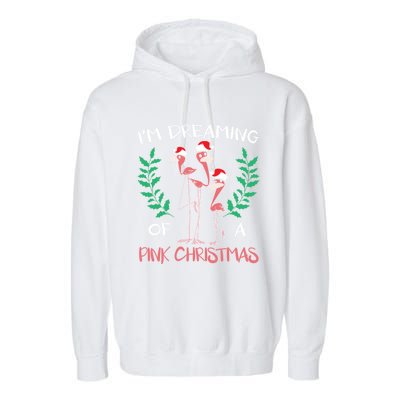 IM Dreaming Of A Pink Christmas Day Flamingo Xmas Holidays Gift Garment-Dyed Fleece Hoodie