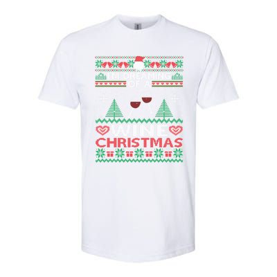 I'm Dreaming Of A Wine Christmas Ugly Sweater Funny Party Gift Softstyle® CVC T-Shirt