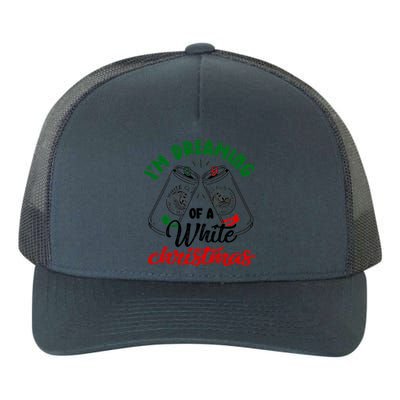 I'm Dreaming Of A White Christmas Funny Ing Party Xmas Gift Yupoong Adult 5-Panel Trucker Hat