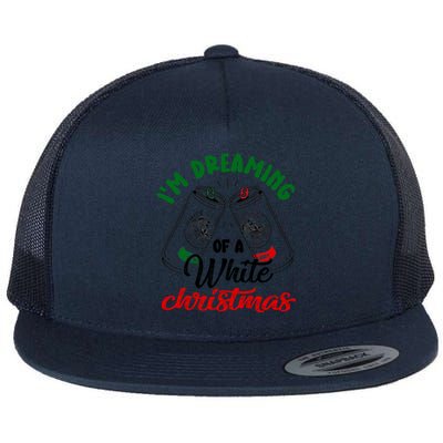 I'm Dreaming Of A White Christmas Funny Ing Party Xmas Gift Flat Bill Trucker Hat