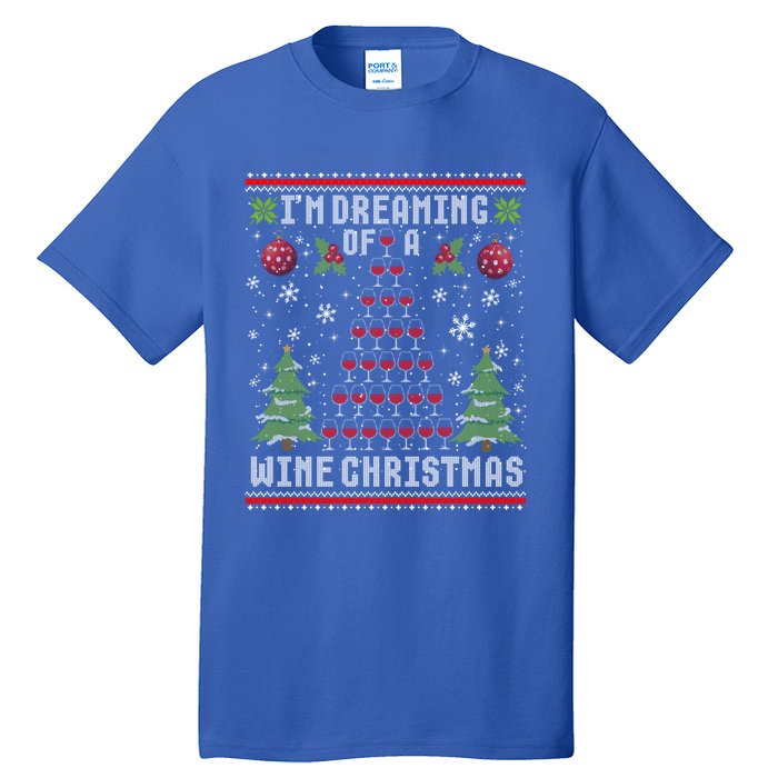 I'm Dreaming Of A Wine Christmas Ugly Xmas Sweater Gift Tall T-Shirt