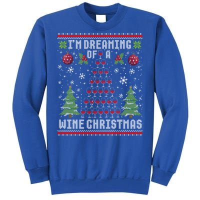 I'm Dreaming Of A Wine Christmas Ugly Xmas Sweater Gift Tall Sweatshirt