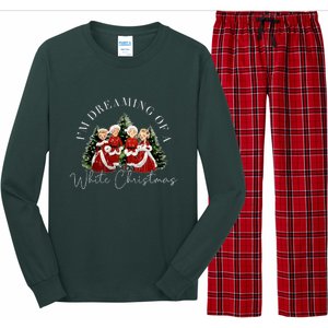 IM Dreaming Of A White ChristmasFunny ChristmasChristmas Gift Christmas In J Long Sleeve Pajama Set